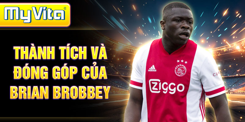 Thành tích và đóng góp của Brian Brobbey